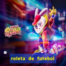 roleta de futebol roleta jogadores de futebol para